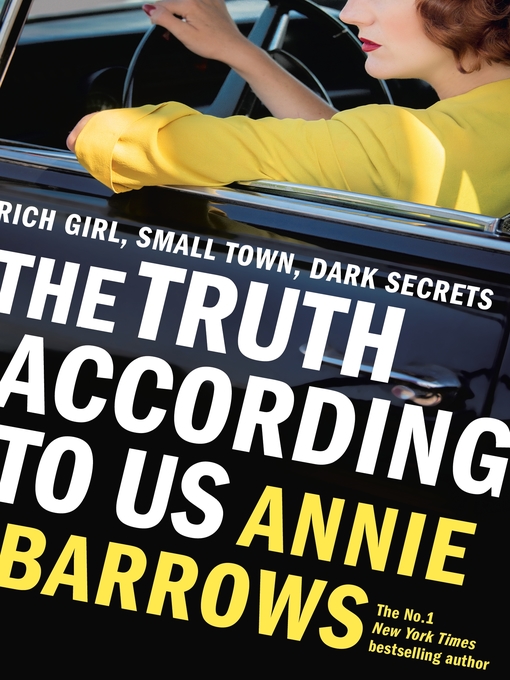 Title details for The Truth According to Us by Annie Barrows - Available